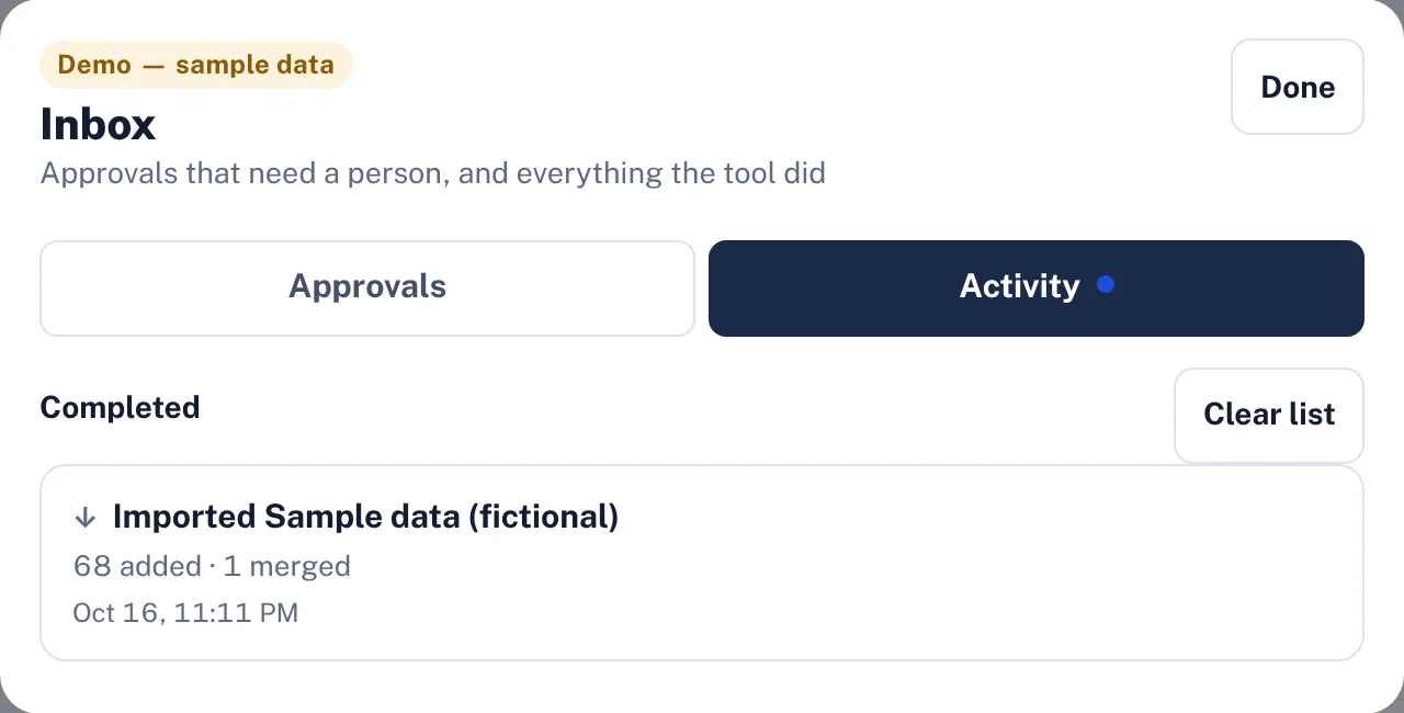The demo's Inbox: Approvals that need a person, and Activity listing what the tool did, such as an import with the accounts added and merged.